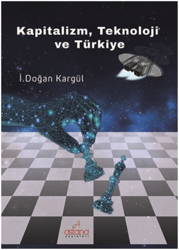 Kapitalizm, Teknoloji ve Türkiye
