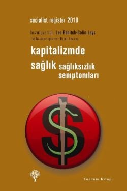 Kapitalizmde Sağlık Sağlıksızlık Semptomları - mezetto