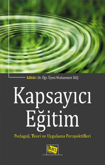 Kapsayıcı Eğitim Pedagojisi,Teori ve Uygulama Perspektifleri