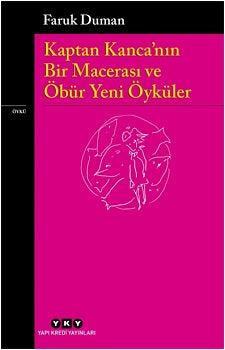 Kaptan Kanca’nın Bir Macerası ve Öbür Yeni Öyküler