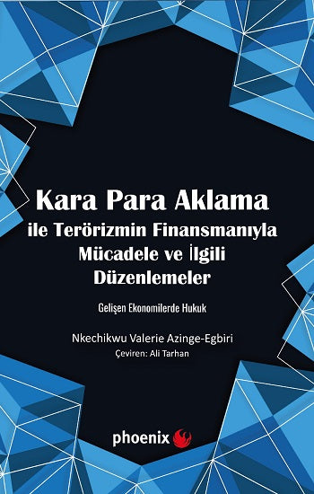 Kara Para Aklama ile Terörizmin Finansmanıyla Mücadele ve İlgili Düzenlemeler