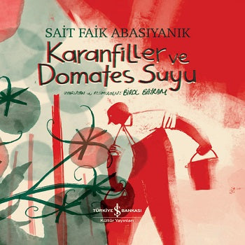 Karanfiller ve Domates Suyu (Çiltli)