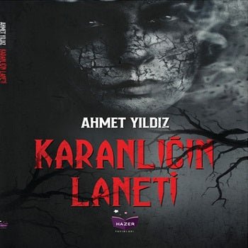 Karanlığın Laneti – Ahmet Yıldız – Hazer Yayınları – kitap kapağı