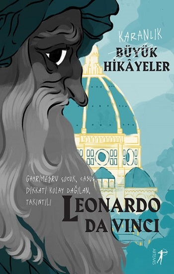 Karanlık Büyük Hikayeler - Leonardo Da Vinci
