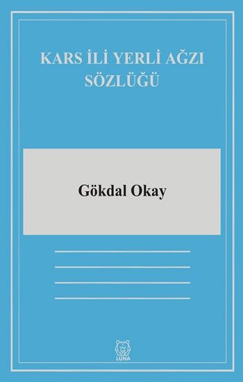 Kars İli Yerli Ağzı Sözlüğü - Luna Yayınları Kitap