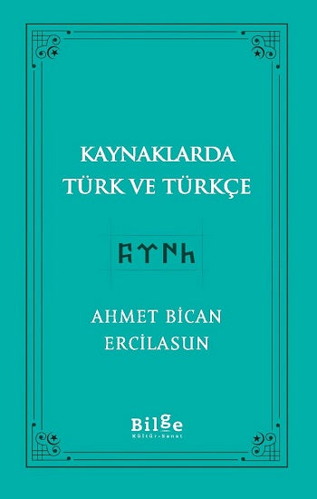 Kaynaklarda Türk Ve Türkçe