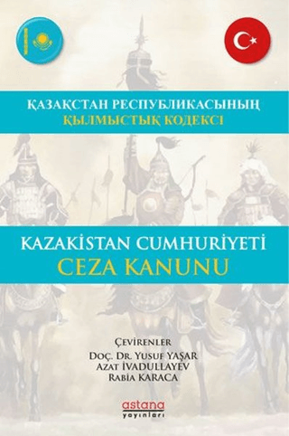 Kazakistan Cumhuriyeti Ceza Kanunu - ҚАЗАҚСТАН РЕСПУБЛИКАСЫНЫҢ ҚЫЛМЫСТЫҚ КОДЕКСI