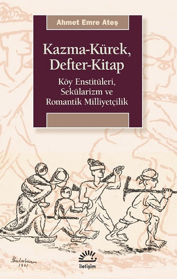Kazma - Kürek, Defter - Kitap