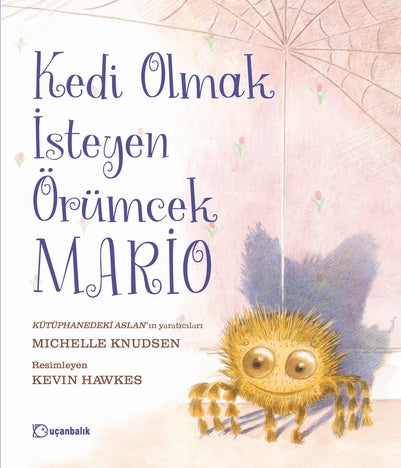 Kedi Olmak İsteyen Örümcek Mario (Ciltli)