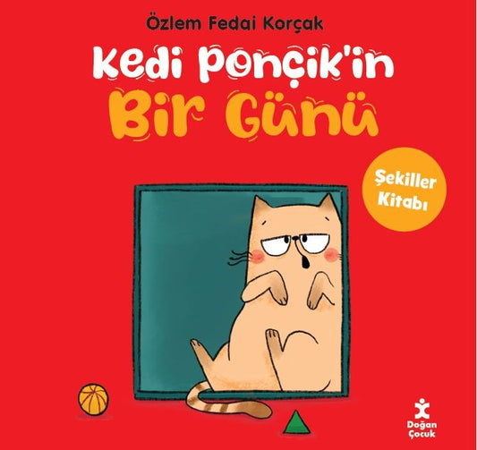 Kedi Ponçik’in Bir Günü - Şekiller Kitabı