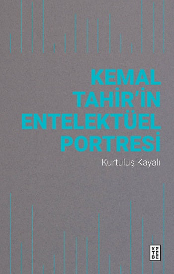 Kemal Tahir'in Entelektüel Portresi