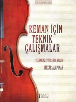 Keman İçin Teknik Çalışmalar / Keman İçin Teknik Çalışmalar