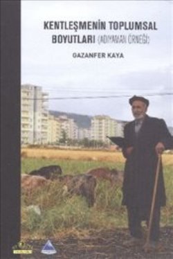 Kentleşmenin Toplumsal Boyutları - mezetto