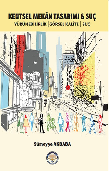 Kentsel Mekan Tasarımı ve Suç