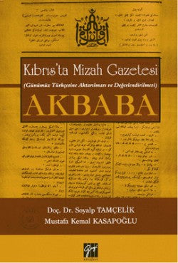 Kıbrıs’ta Mizah Gazetesi (Günümüz Türkçesine Aktarılması ve Değerlendirilmesi) Akbaba