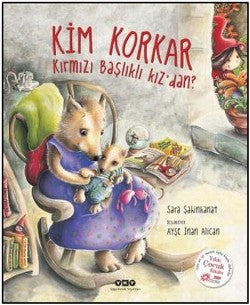 Kim Korkar Kırmızı Başlıklı Kız’dan? (Ciltli)