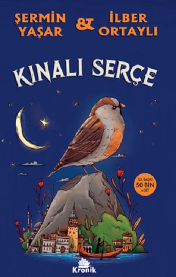Kınalı Serçe Romanı Şermin Yaşar - Kronik Kitap - Mezetto.co.uk - Türkçe Tarihi Kurgu İngiltere