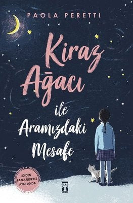 Kiraz Ağacı İle Aramızdaki Mesafe Kitabı - Paola Peretti - Genç Timaş - Çocuk Romanı - Mezetto