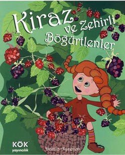 Kiraz ve Zehirli Böğürtlenler - mezetto