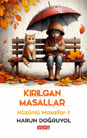 Kırılgan Masallar - Hüzünlü Masallar-1