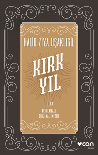 Kırk Yıl: I.Cilt