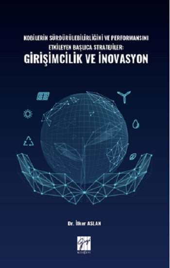 Kobilerin Sürdürülebilirliğini ve Performansını Etkileyen Başlıca Stratejiler: Girişimcilik ve İnovasyon