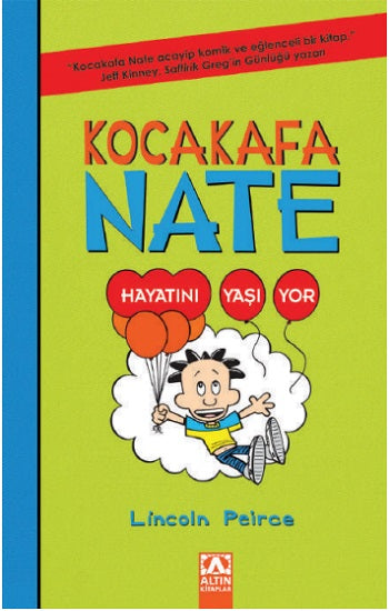 Kocakafa Nate - 7 Hayatını Yaşıyor