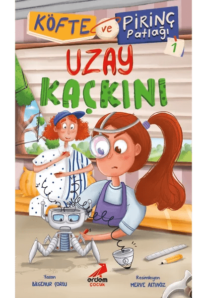 Köfte ve Pirinç Patlağı 1 - Uzay Kaçkını - Erdem Çocuk Kitap