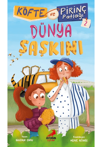 Köfte ve Pirinç Patlağı 2 / Dünya Şaşkını - Erdem Çocuk Kitap