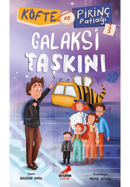 Köfte ve Pirinç Patlağı 3 - Galaksi Taşkını - Erdem Çocuk Kitap