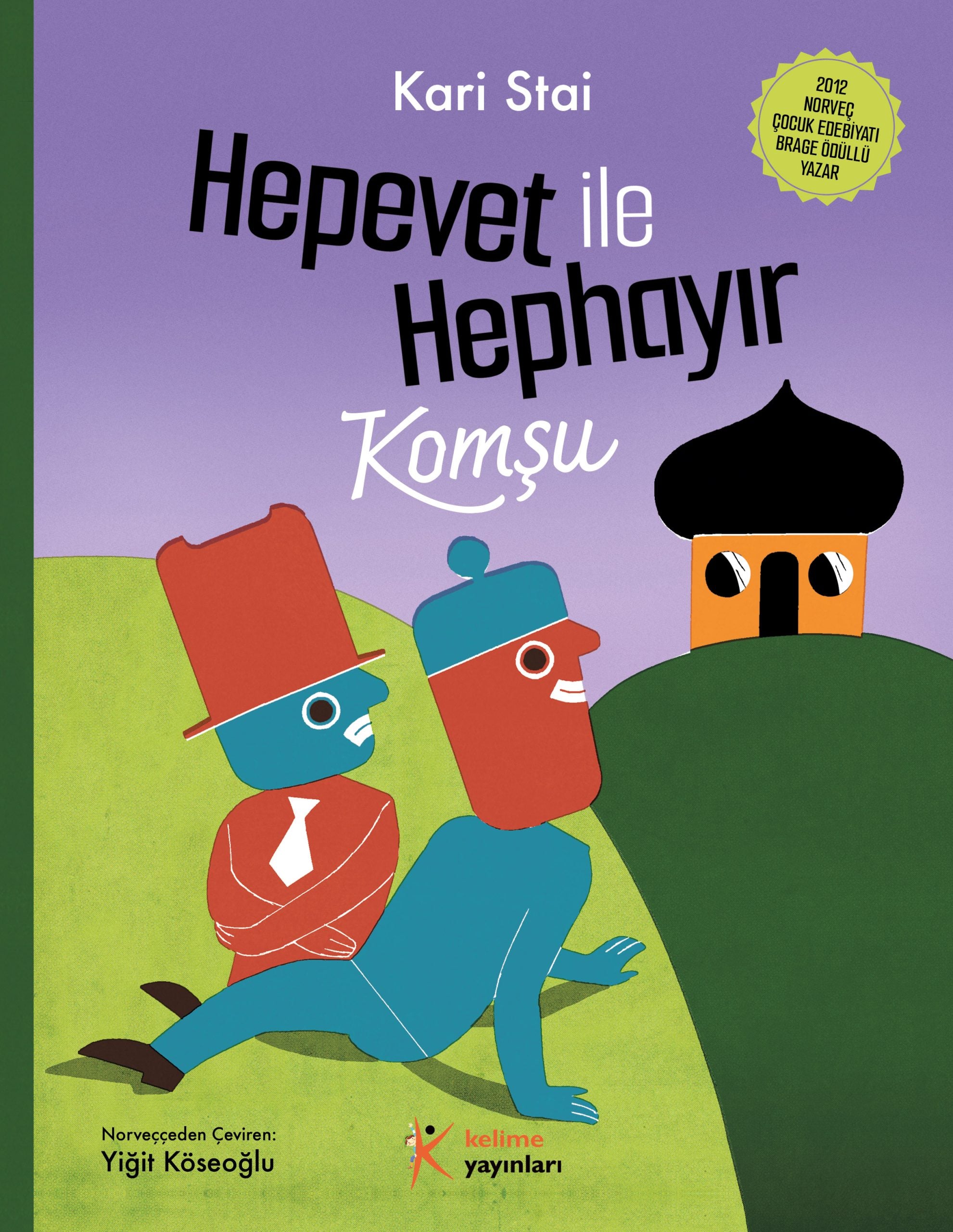 Hepevet ile Hephayır-Komşu - Kari Stai | Empati ve Birlikte Yaşama Kitabı