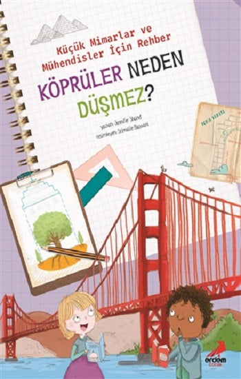 Köprüler Neden Düşmez? - Küçük Mimarlar und Mühendisler İçin Rehber
