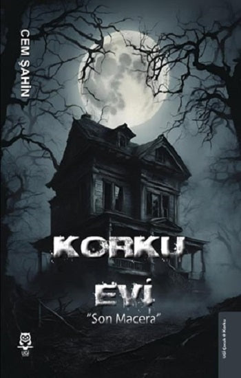 Korku Evi ''Son Macera''