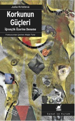 Korkunun Güçleri İğrençlik Üzerine Deneme - mezetto