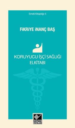 Koruyucu İş Sağlığı Elkitabı