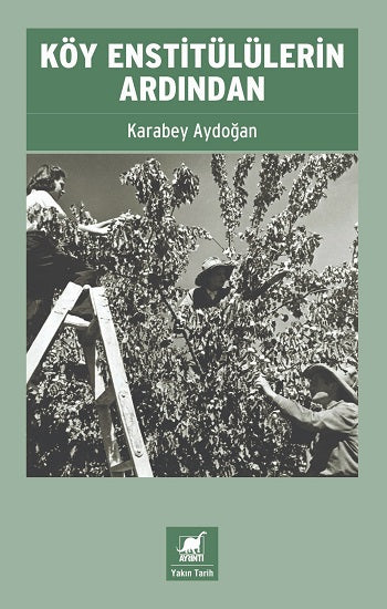 Köy Enstitülerinin ardından