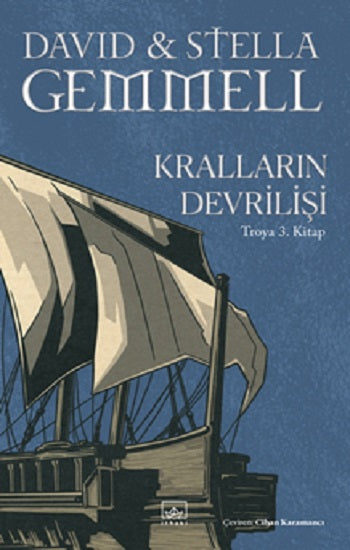 Kralların Devrilişi / Troya 3. Kitap
