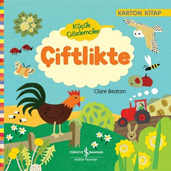 Küçük Gözlemciler - Çiftlikte (Çiltli)