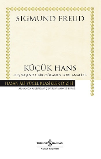 Küçük Hans - Beş Yaşında Bir Oğlanın Fobi Analizi