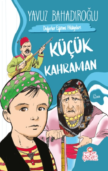 Küçük Kahraman - Nesil Çocuk Yayınları Kitap