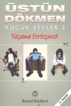 Küçük Şeyler 3 - Yaşama Yerleşmek - mezetto