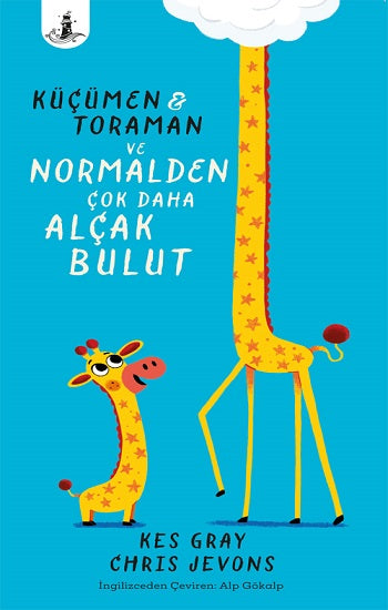 Küçümen &amp; Toraman ve Normalden Çok Daha  Alçak Bulut (Ciltli)