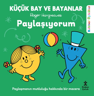 Küçük Bay ve Bayanlar Paylaşıyorum; Rehber Öyküler - Doğan Çocuk Kitap
