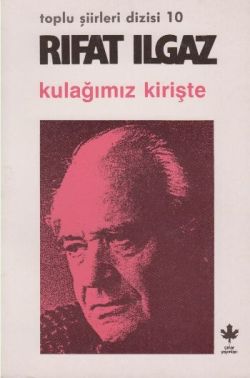 Kulağımız Kirişte - Şiirler 1983