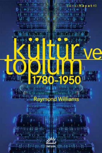 Kültür ve Toplum (1780-1950)