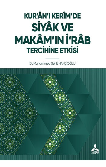 Kur'an'ı Kerim'de Siyak ve Makam'ın İ'rab Tercihine Etkisi