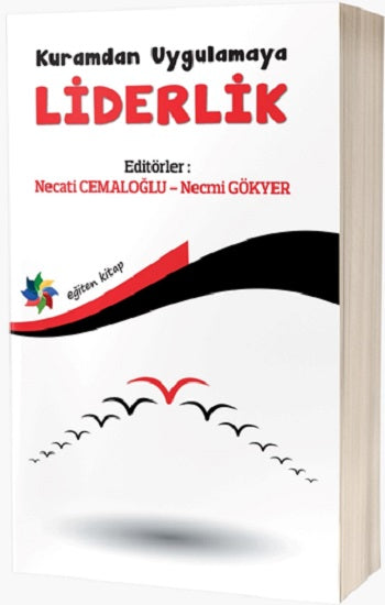 Kuramdan Uygulamaya Liderlik