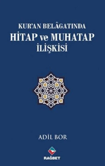 Kuran Belagatında Hitap und Muhatap İlişkisi
