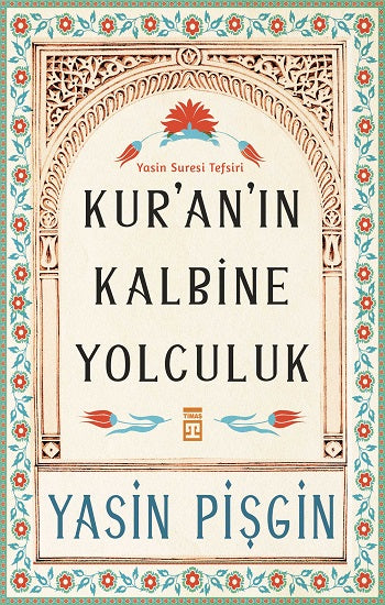 Kuran’ın Kalbine Yolculuk