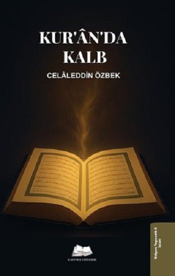Kur'an'da Kalb – Celaleddin Özbek – Kalyora Yayıncılık – kitap kapağı